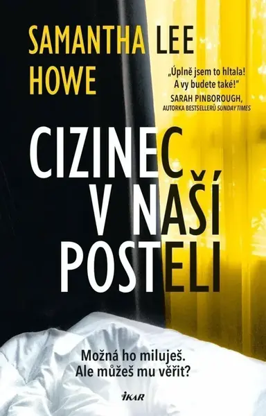 Cizinec v naší posteli - Samantha Lee Howe