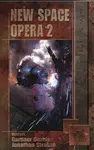 New Space Opera 2 - kolektiv autorů