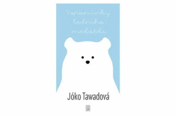Vzpomínky ledního medvěda - Jóko Tawadová