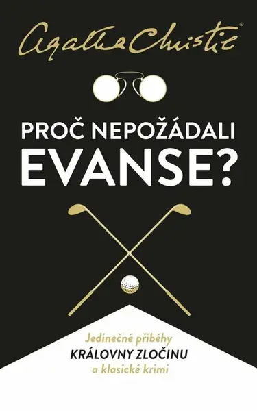 Proč nepožádali Evanse? - Agatha Christie