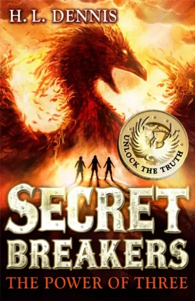 Secret Breakers: The Power of Three - H.L. Dennis