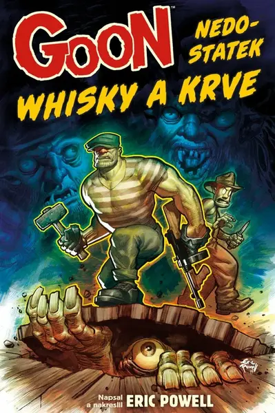 Goon 13 - Nedostatek whisky a krve - Eric Powell