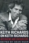 Keith Richards on Keith Richards - Sean Egan