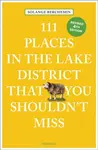 111 Places in the Lake District That You Shouldn't Miss - Solange Berchemin