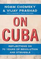 On Cuba - Noam Chomsky, Prashad Vijay