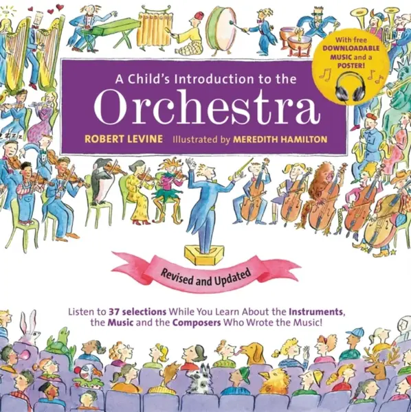 A Child's Introduction to the Orchestra (Revised and Updated) - Robert Levine