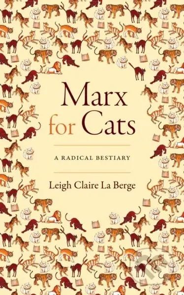 Marx for Cats (A Radical Bestiary) - Leigh Claire La Berge - kniha z kategorie Byznys a management