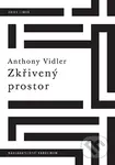 Zkřivený prostor - Anthony Vidler