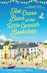 Hot Cross Buns at the Little Cornish Bookshop (The perfect life-affirming, joyful book for spring)