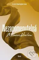 Nezapomenutelná - Melanie Harlow