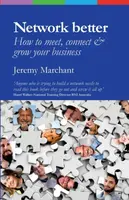 Network Better - Jeremy Marchant