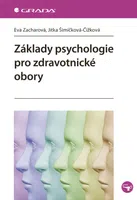 E-kniha: Základy psychologie pro zdravotnické obory od Zacharová Eva