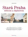 Kniha: Stará Praha od Fritz Miloš