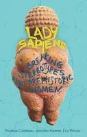 Lady Sapiens - Thomas Cirotteau, Jennifer Kerner, Eric Pincas