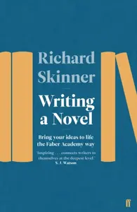 Writing a Novel - Richard Skinner