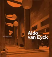 Aldo van Eyck - Robert McCarter