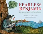 Fearless Benjamin - Marcus Rediker, Michelle Markel