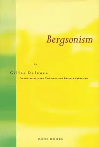Bergsonism - Gilles Deleuze