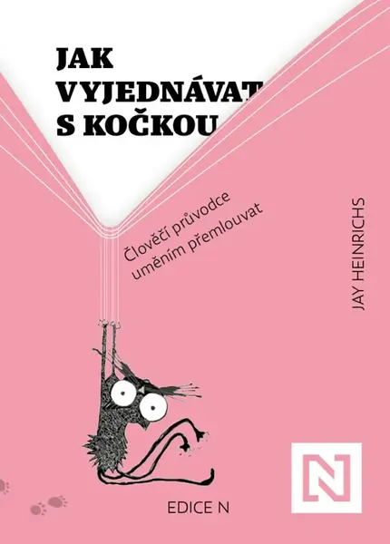 Jak vyjednávat s kočkou (poškozená) - Jay Heinrichs