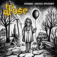 Tri groše – Koniec jednej epizódy