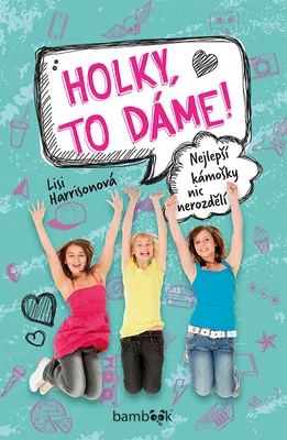 Kniha: Holky, to dáme! od Harrisonová Lisi