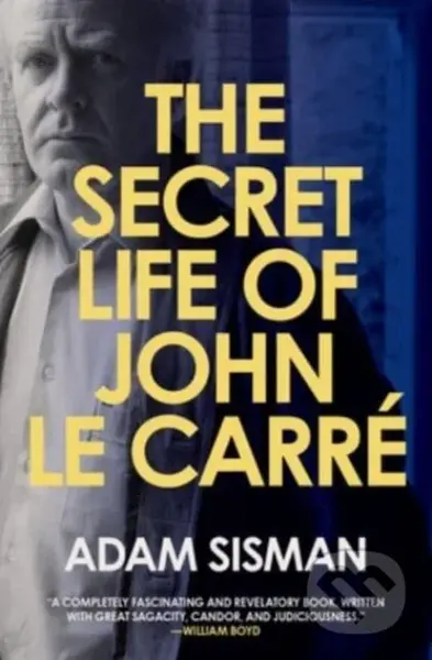Secret Life of John le Carre - Adam Sisman - kniha z kategorie Životopisy, reportáže a myšlenky