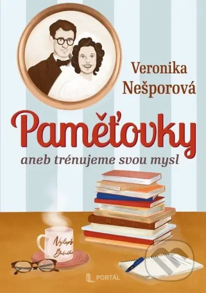Paměťovky aneb trénujeme svou mysl - Veronika Nešporová - kniha z kategorie Seberozvoj