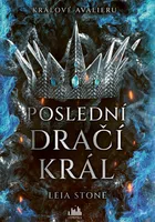 Kniha: Králové Avalieru - Poslední dračí král od Stone Leia