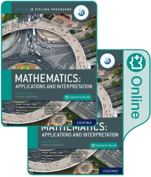 Oxford IB Diploma Programme: IB Mathematics: applications and interpretation, Higher Level, Print and Enhanced Online Course Book Pack - David Harris,