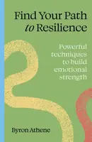 Find your path to resilience - Byron Athene