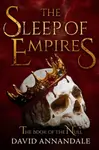 The Sleep of Empires - David Annandale