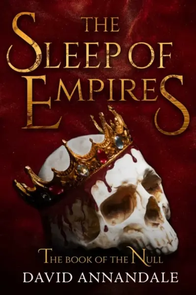 The Sleep of Empires - David Annandale