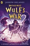 Brother Wulf: Wulf's War - Joseph Delaney - kniha z kategorie Pro děti