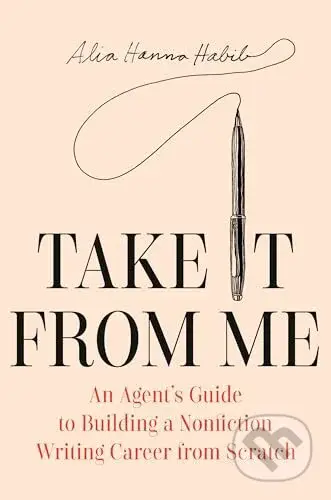Take It from Me - Alia Hanna Habib