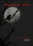 Mizející stín - Marcela Oslislok