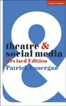 Theatre and Social Media - Patrick Lonergan