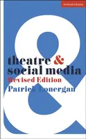 Theatre and Social Media - Patrick Lonergan