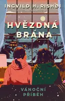 Hvězdná brána: Vánoční příběh (poškozená) - Ingvild H. Rishøi