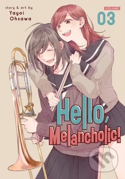 Hello, Melancholic! Vol. 3 - Yayoi Ohsawa - kniha z kategorie Komiksy