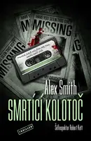 Smrtící kolotoč (poškozená) - Alexander Gordon Smith