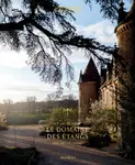Le Domaine des Etangs - Charlotte de Rosnay, Laureline Amanieux