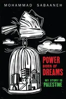 Power Born of Dreams - Mohammad Sabaaneh