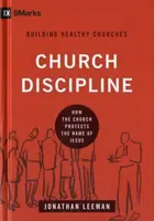 Church Discipline - Jonathan Leeman