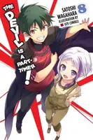 The Devil Is a Part-Timer!, Vol. 8 (light novel) - Wagahara Satoshi, Hachette US, 29