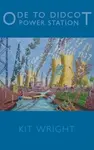 Ode to Didcot Power Station - Kit Wright