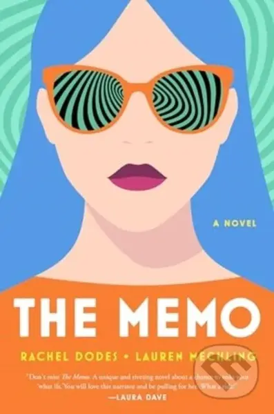 Memo (A Novel) - Lauren Mechling, Rachel Dodes