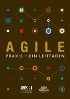 Agile praxis - ein leitfaden (German edition of Agile practice guide) - Project Management Institute