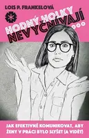 Hodný holky nevyčnívají (poškozená) - Frankelová Lois P.
