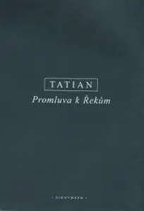 Promluva k Řekům - Tatian