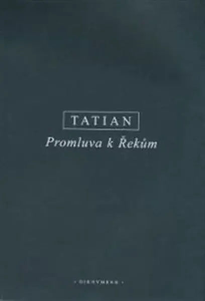 Promluva k Řekům - Tatian